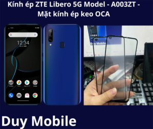 Kính ép ZTE Libero 5G Model - A003ZT - Mặt kính ép keo OCA